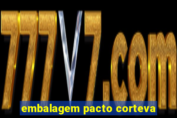 embalagem pacto corteva